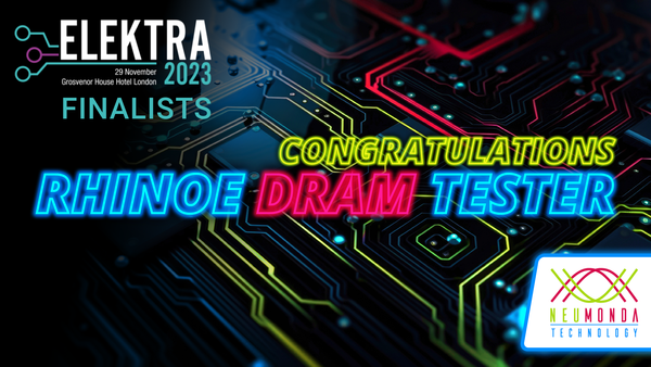 Neumonda’s Rhinoe DRAM Tester Shortlisted for Elektra Award